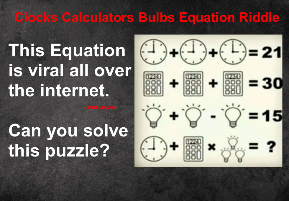 Clocks Calculators Bulbs Equation Riddle